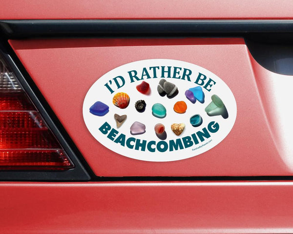 I'd Rather Be Beachcombing Beach Finds Oval Bumper/Laptop Sticker Or M ...