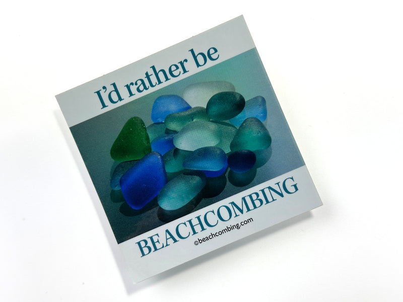 I'd Rather Be Beachcombing Holographic Beach Glass Square Bumper/Laptop Sticker