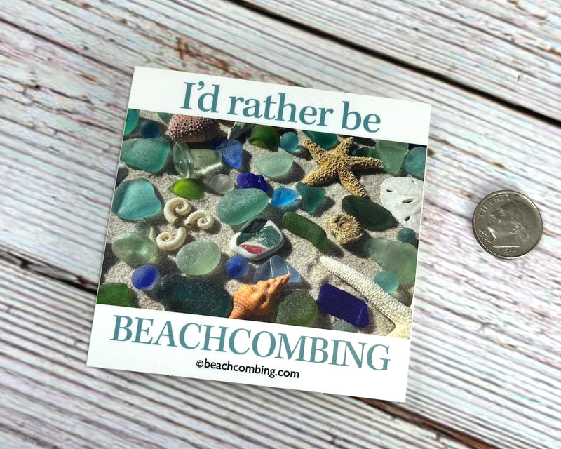 I'd Rather Be Beachcombing Shells and Sea Glass Square Bumper/Laptop Sticker