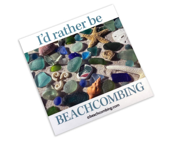 I'd Rather Be Beachcombing Shells and Sea Glass Square Bumper/Laptop Sticker