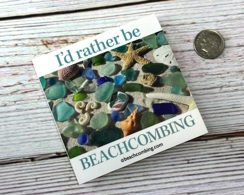 I'd Rather Be Beachcombing Shells and Sea Glass Square Bumper/Laptop Sticker