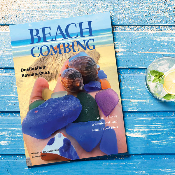 Beachcombing Volume 43: July/August 2024 – Beachcombing Magazine